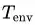 T_env