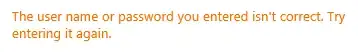 The username or password you entered isn't correct in OWA