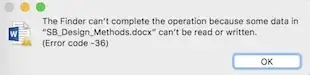 The Finder's Error code -36: The Finder can't complete the operatino because some data in can't be read or written
