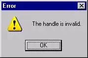 Error The handle is invalid