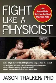 Fight Like a Physicist