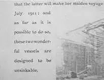 Clip from marketing brochure on Titanic and her sister ship: “As far as it is possible to do so, these two wonderful vessels are designed to be unsinkable"