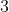 3