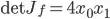det J_f = 4 x_0 x_1