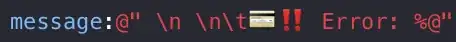 message:@" \n \n\t‼️ Error: %@"