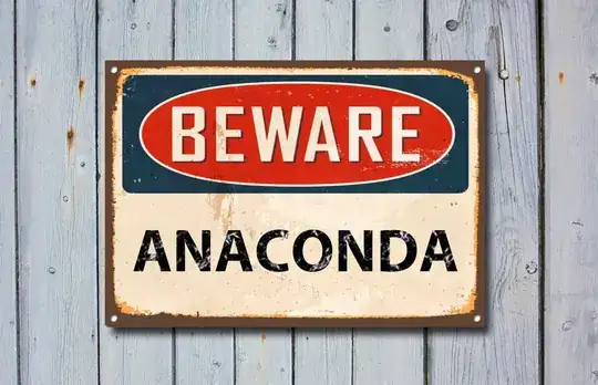 Beware Anaconda