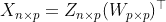 X = ZW'