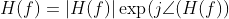 H(f) = |H(f)|\exp(j\angle(H(f))