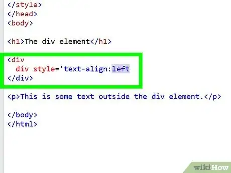 Step 3 Se precisar alinhar o texto á esquerda, mude a tag "div" para que o texto seguinte fique entre os símbolos  "<>":