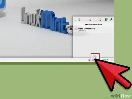 Step 1 Se a sua distribuição usar o NetworkManager, deverá haver um ícone clicável próximo ao relógio.